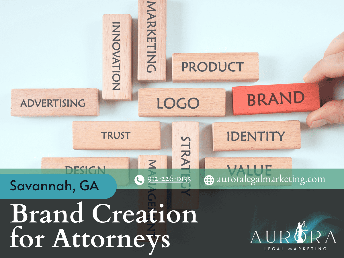 Brand Creation for Attorneys in Savannah GA